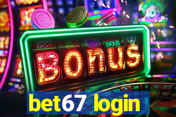 bet67 login